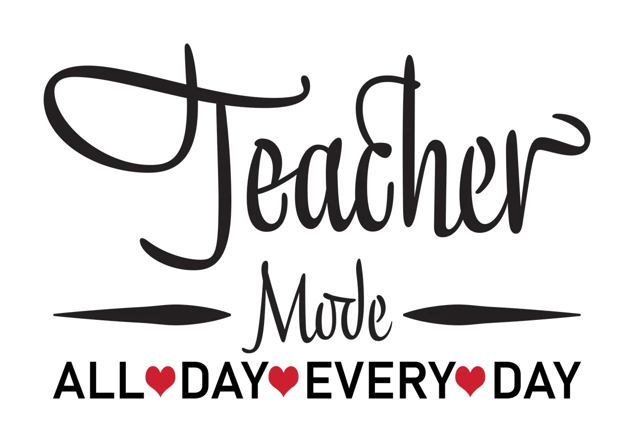 Teacher Mode All Day Every Day Typography Graphic heart script