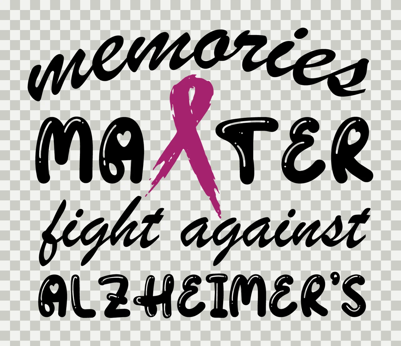 Memories Mahter Fight Against Alzheimer S Quote ribbon typography transparency and detail preview thumbnail