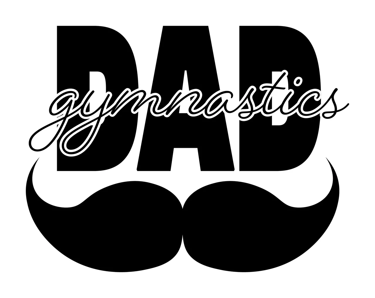 Dad Gymnastics Text With Mustache