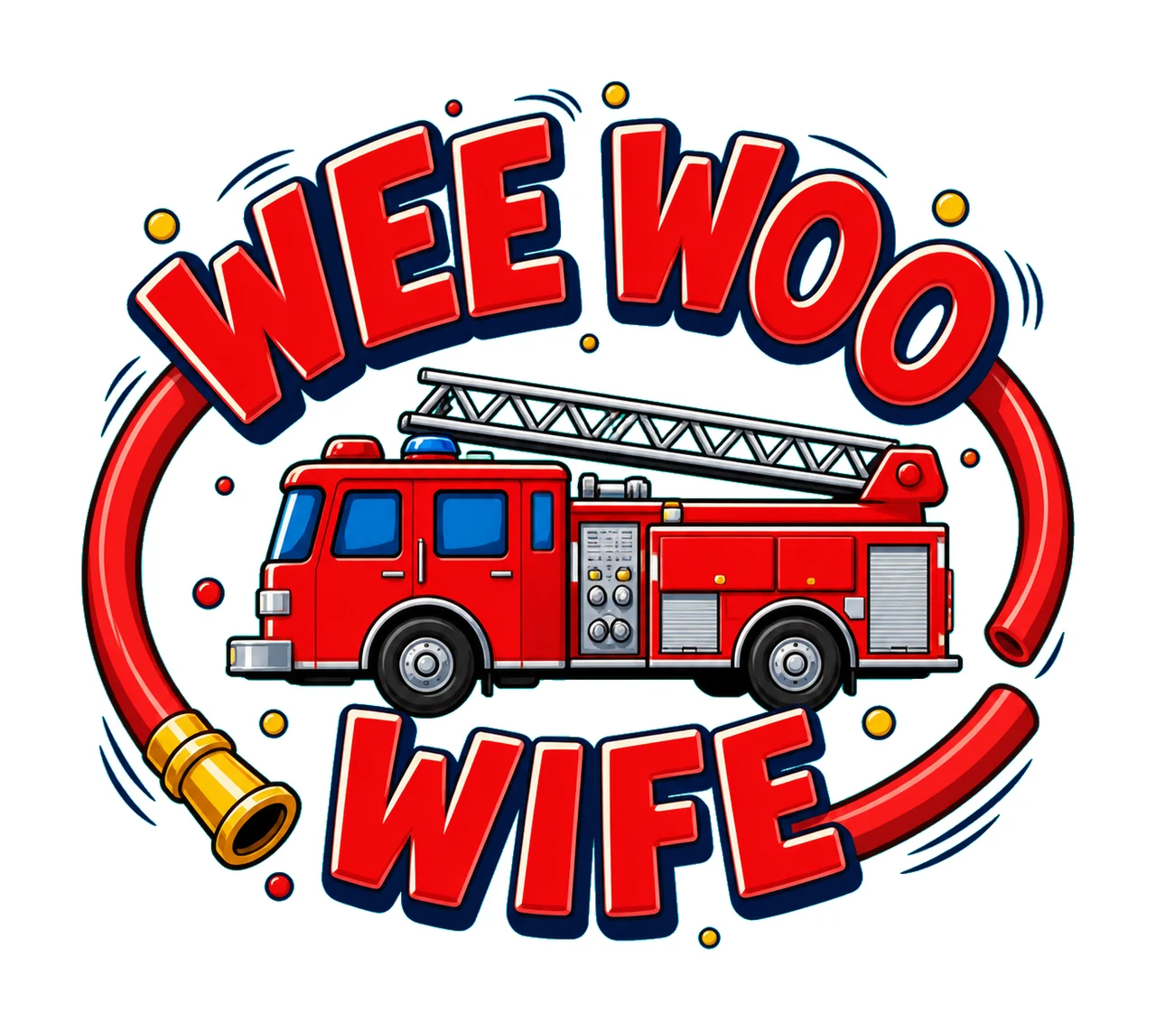 Wee Woo Wife Firefighter Wife Sublimation Design Red Ladder
