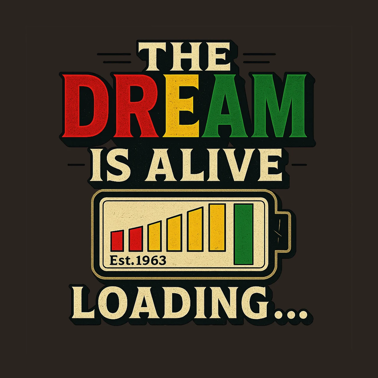 The Dream Is Still Loading Black History Sublimation Design contrast preview thumbnail