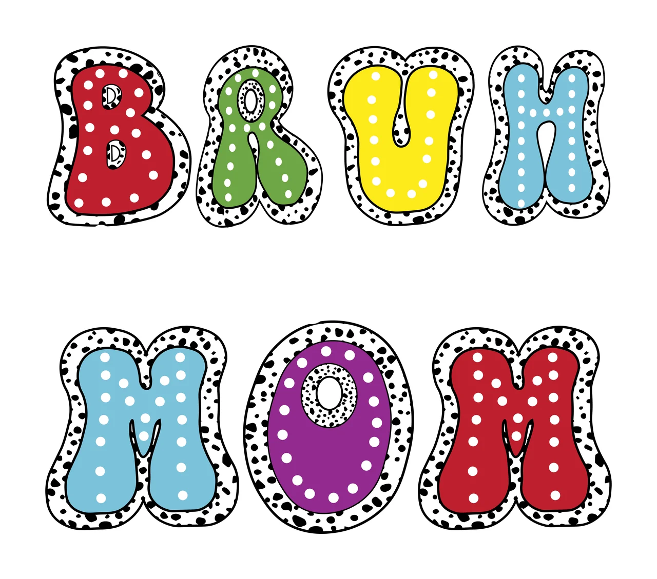 Bruh Formerly Knows As Mom Text typography bubbles black white