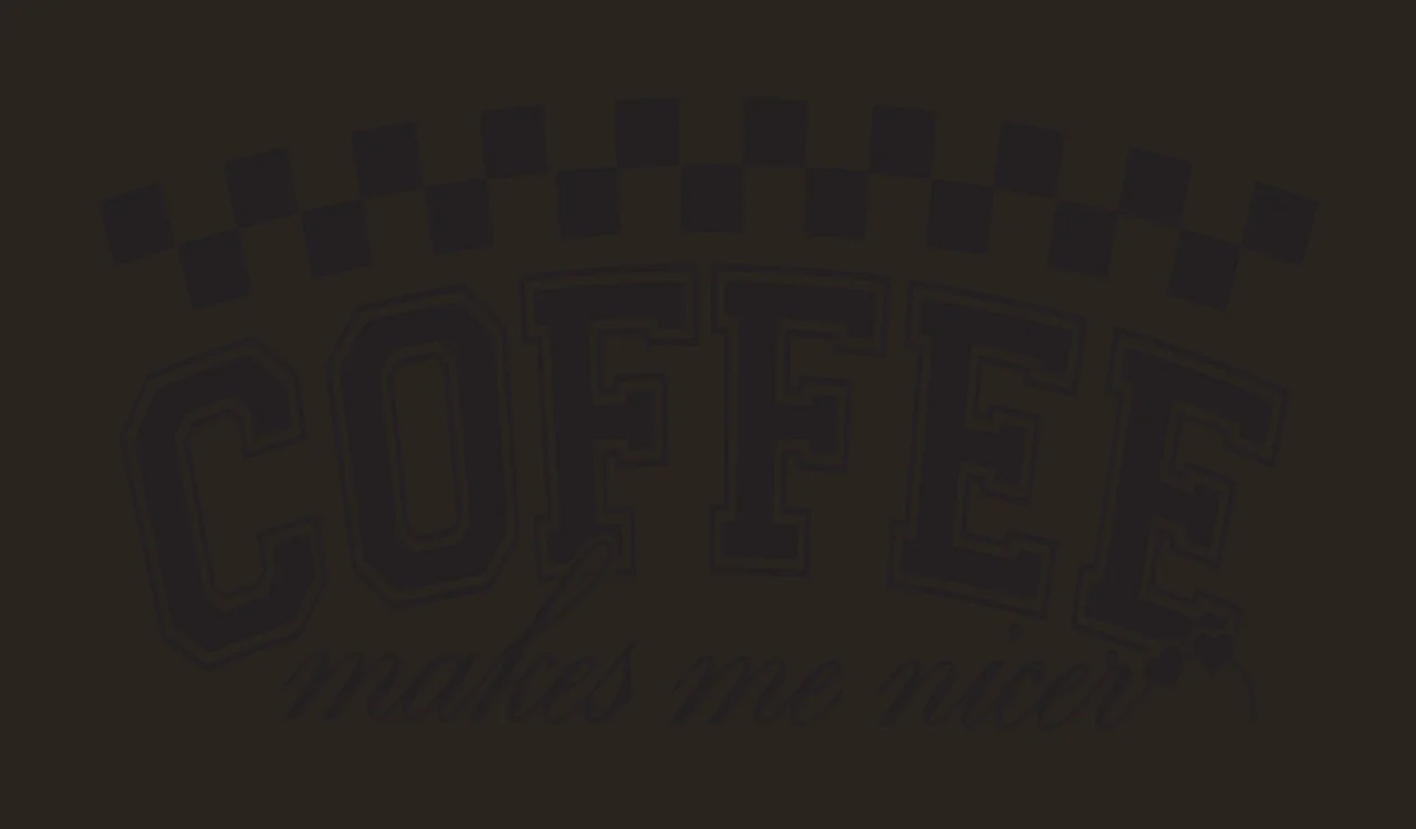 Coffee Makes Me Nicer Typography Design checkerboard pattern contrast preview thumbnail