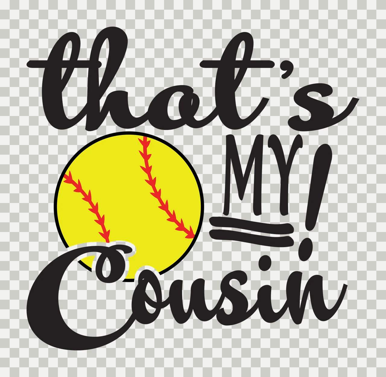 That's MY! Cousin softball typography with red stitches, cursive lettering, exclamation mark and underline in yellow and black transparency and detail preview thumbnail