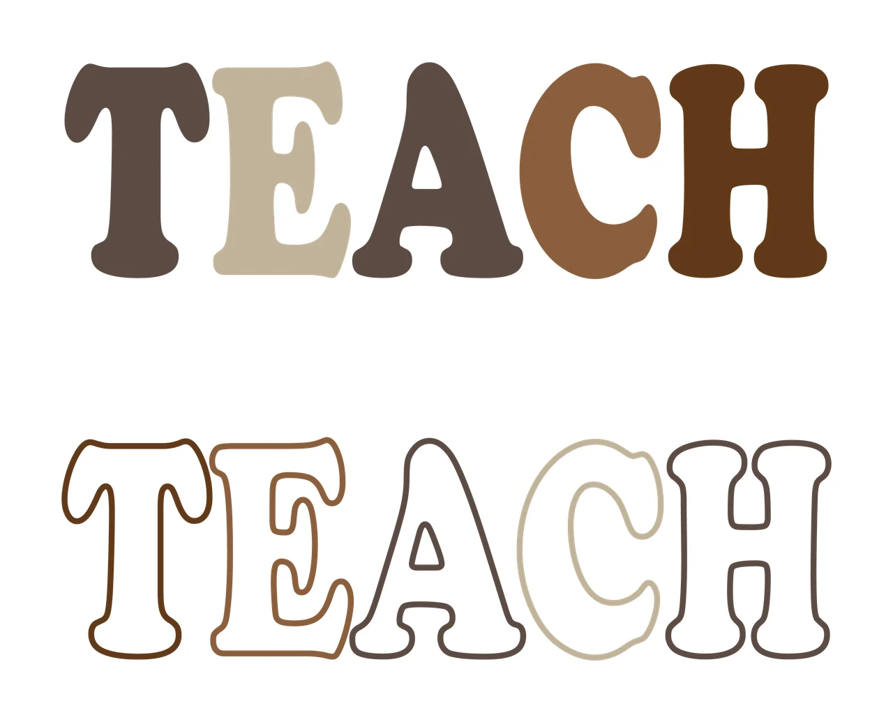 Teach Teach Bold And Outline Text Words letters typography