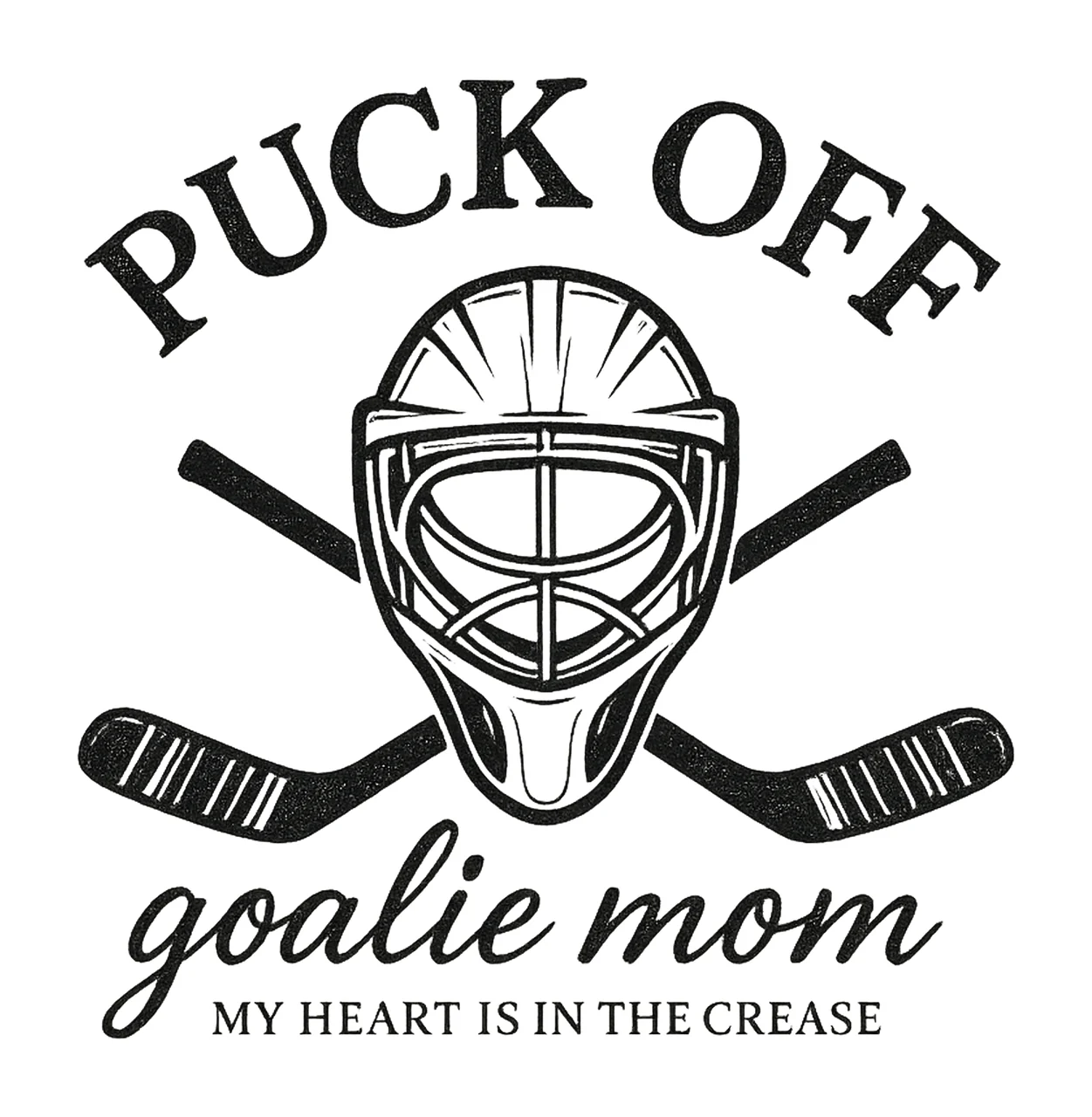 Puck Off Goalie Mom Hockey Sublimation Design Winter Sports