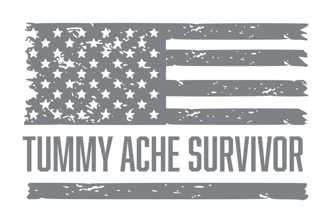TUMMY ACHE SURVIVOR Typography Design with distressed gray flag, white stars, bold text 'TUMMY ACHE SURVIVOR' and horizontal gray stripe below text