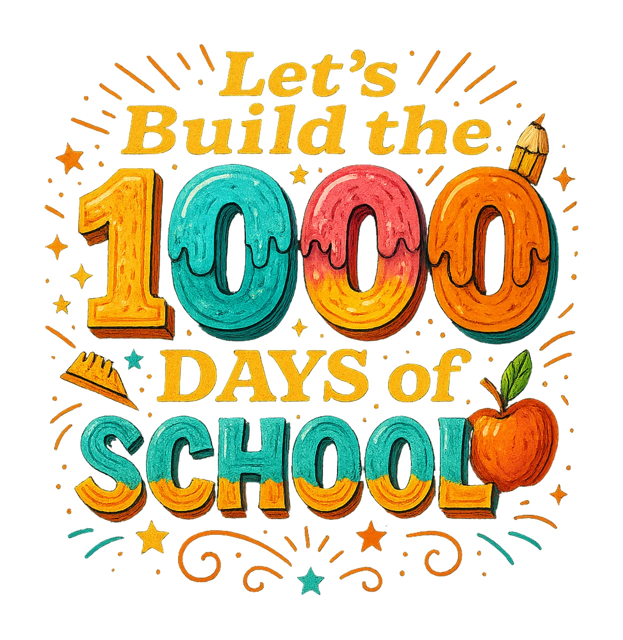 Lets Build the 100 Days Colorful Drip Teacher Shirt Design
