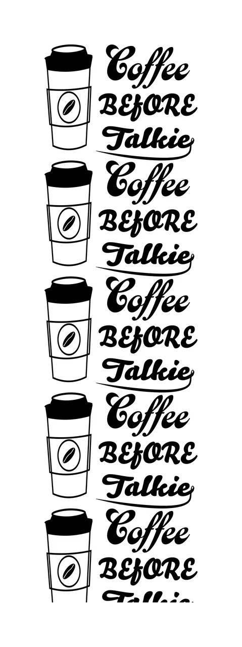 Coffee Before Talkie With Cups lined up five beans graphic line art