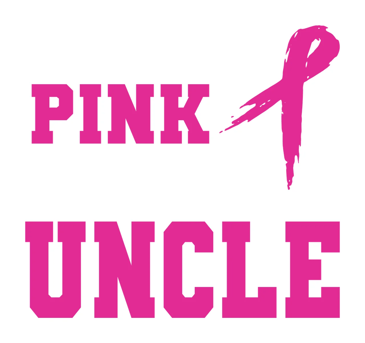 I Wear Pink For My Uncle Ribbon heart typography black white