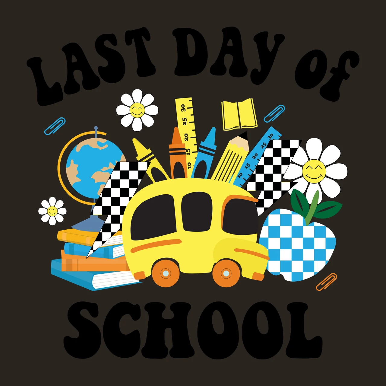 Last Day Of School With Supplies arranged globe books pencils contrast preview thumbnail