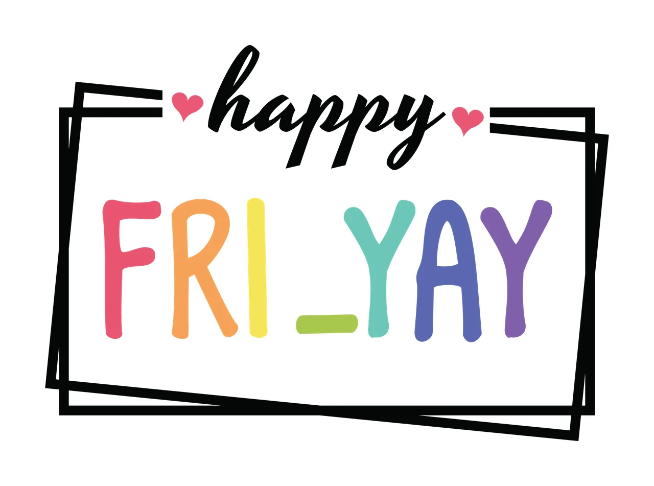 Happy Fri Yay Text Inside Rectangular Frame