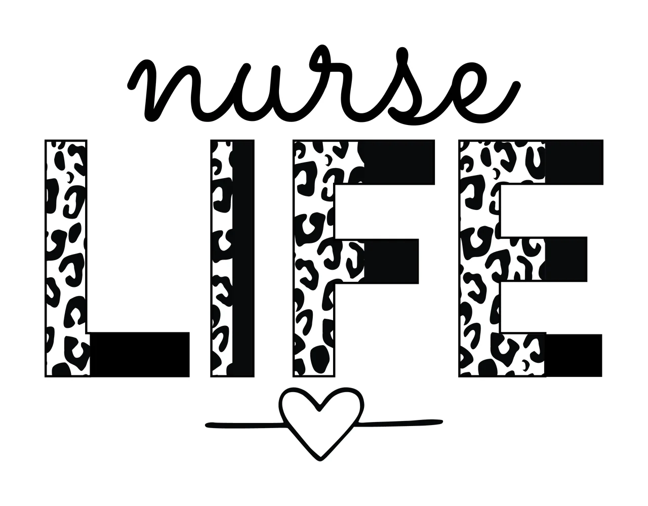 Nurse Life Typography With Heart Icon black white symbol monochrome