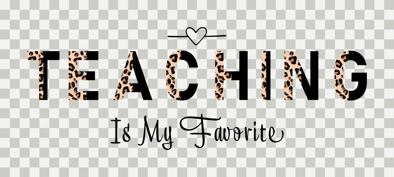 Teaching Is My Favorite Heart Slogan Display typographic black transparency and detail preview thumbnail