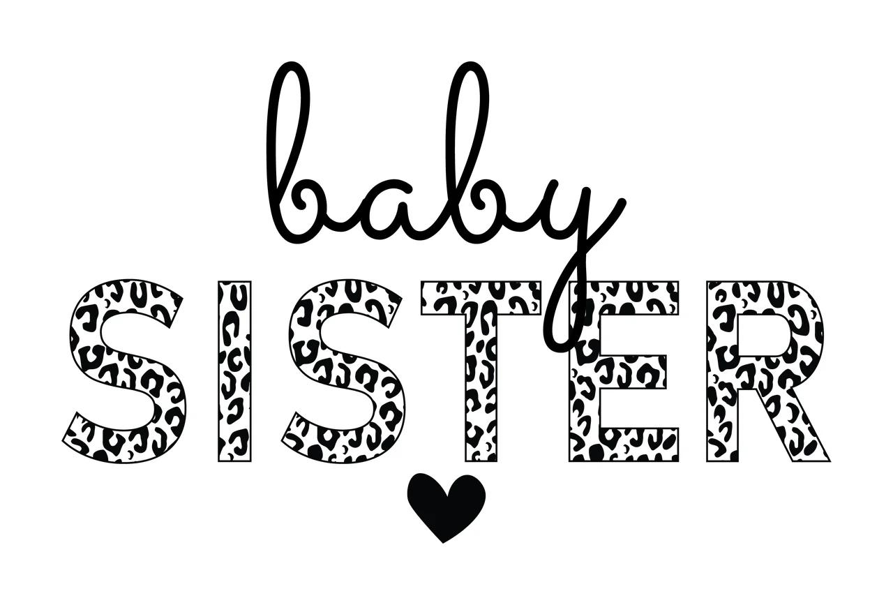 Baby Sister Text With Small Heart letter black white and lettering