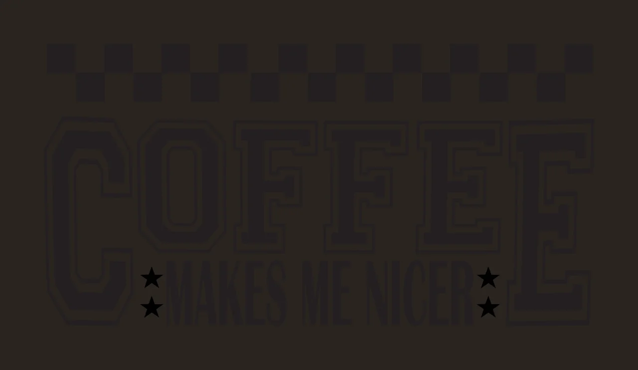 Coffee Makes Me Nicer Text Design writing checkered pattern contrast preview thumbnail