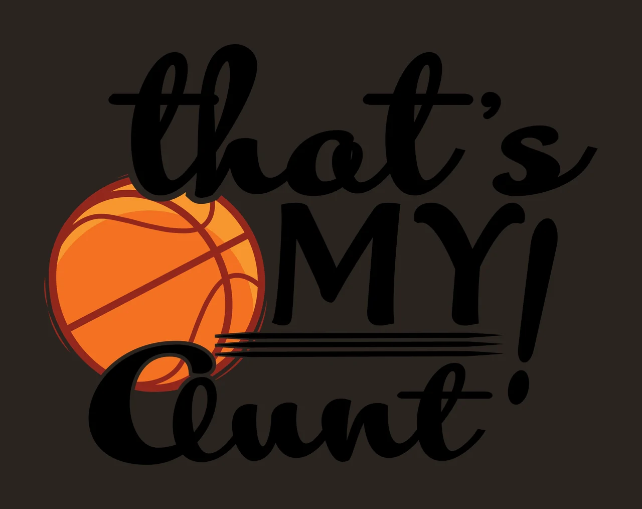 That S My Aunt Basketball Text Graphic typography black white contrast preview thumbnail