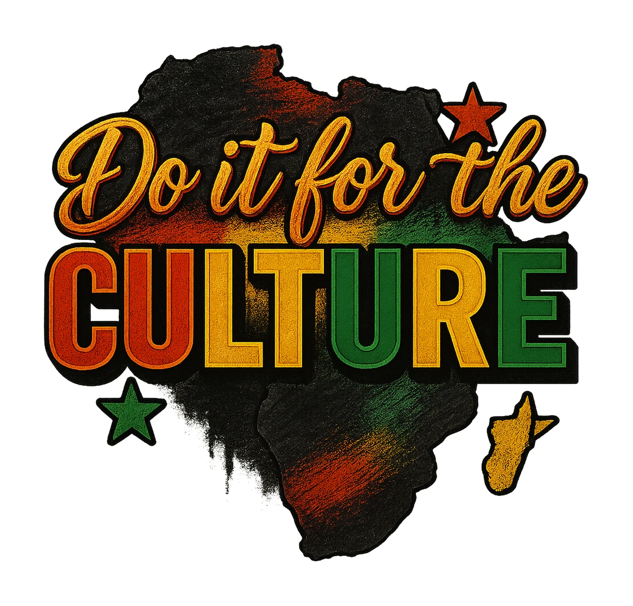 Do It for the Culture Sublimation Design Juneteenth Black