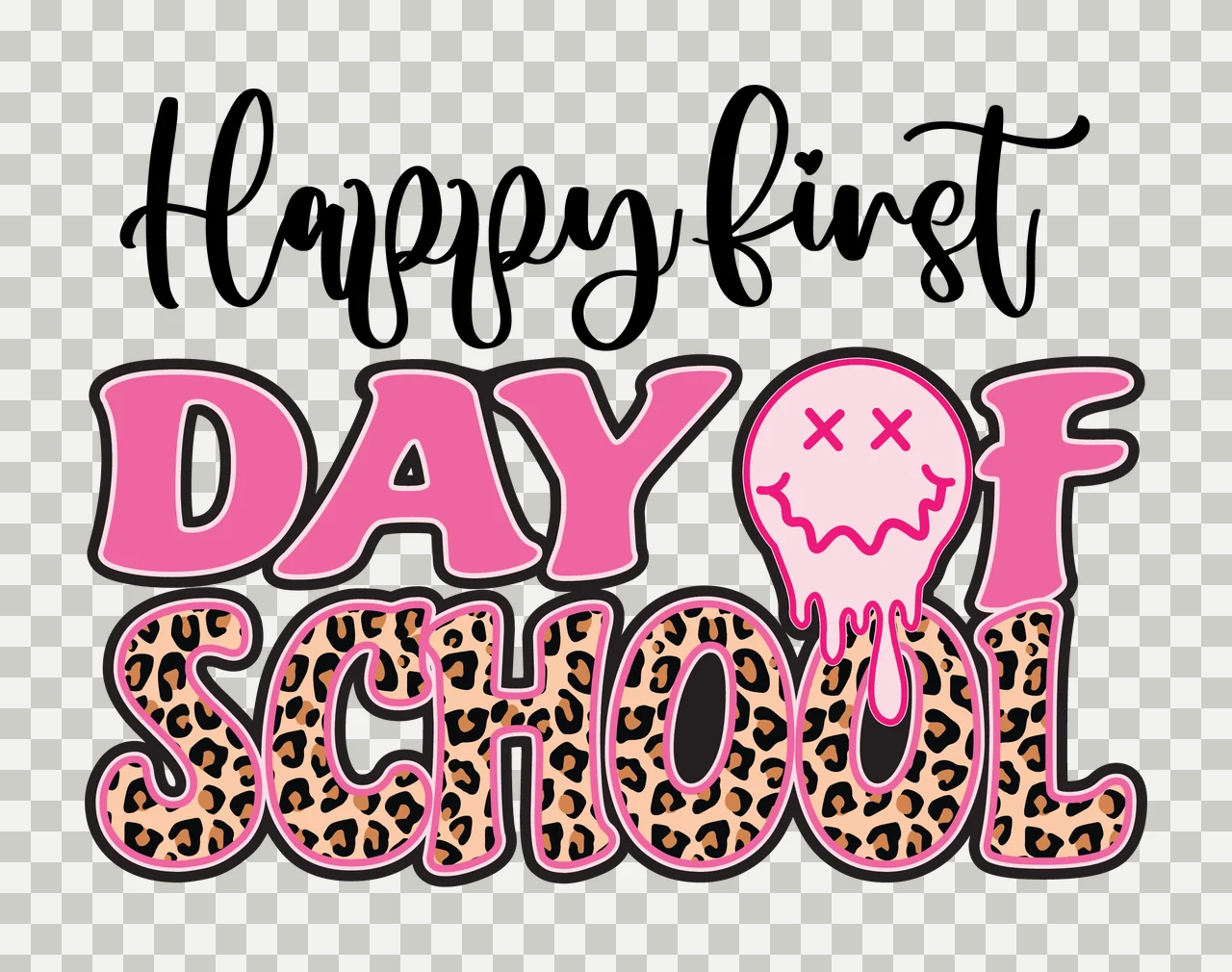 Happy First Day Of School Text typographic black white isolated transparency and detail preview thumbnail