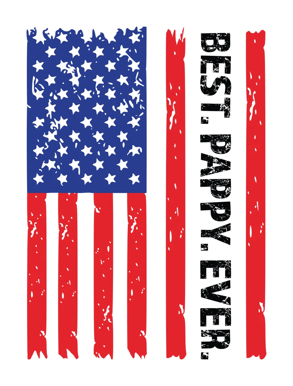 Best Pappy Ever Flag Vertical Distressed With Text stars stripes