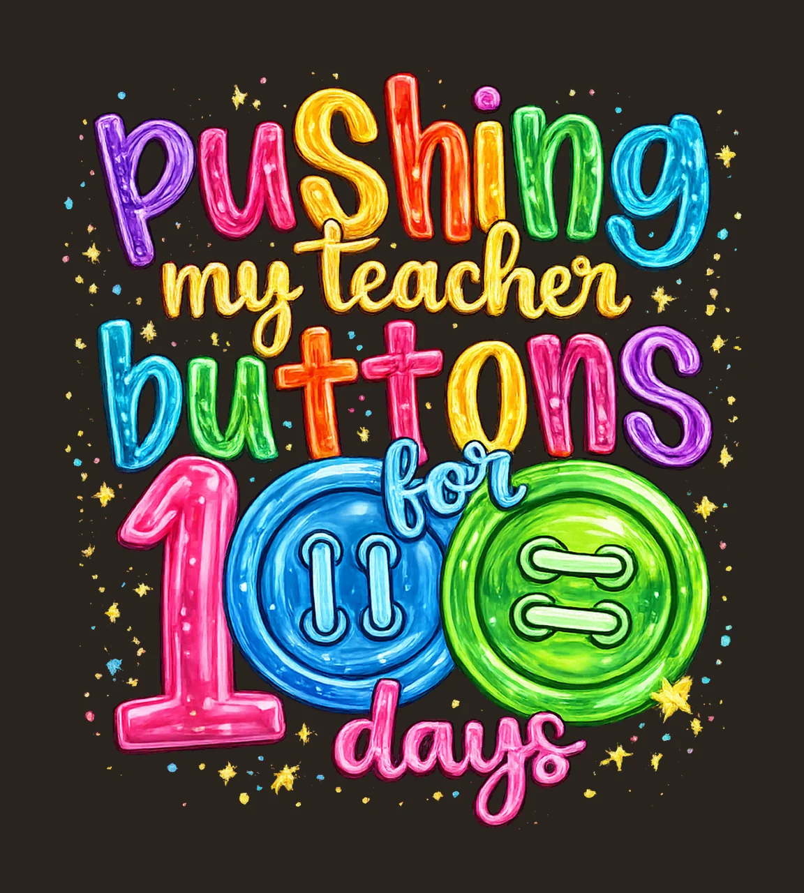Pushing My Teacher Buttons 100 Days Humorous Classroom contrast preview thumbnail