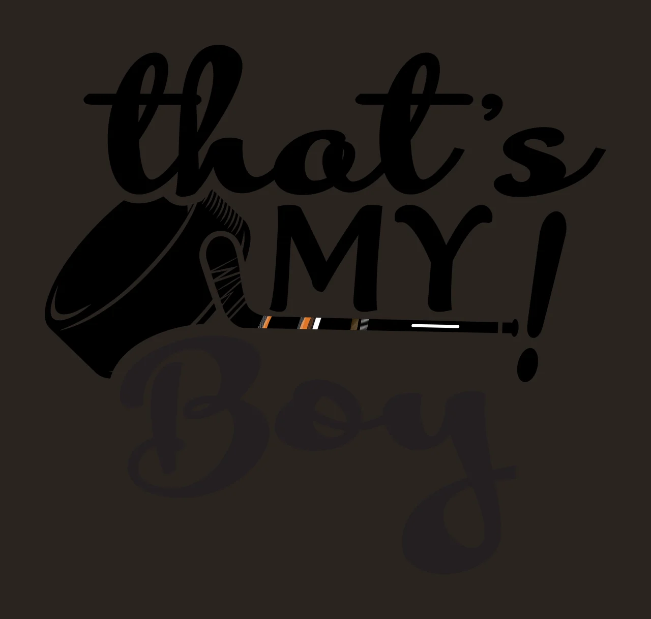 Hockey That S My Boy Text representing puck stick typographic contrast preview thumbnail