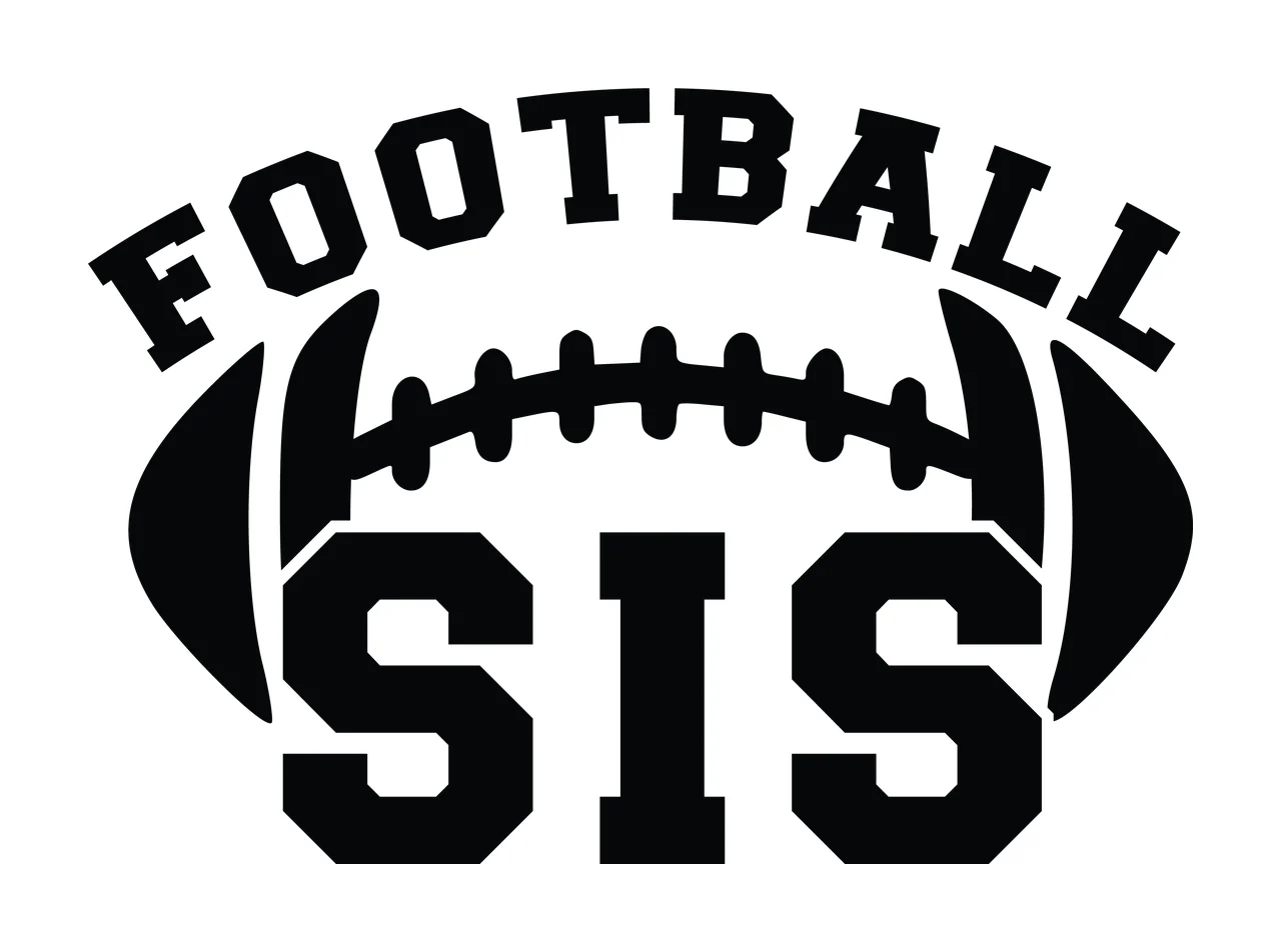 Football Sis And The Word In Bold Black typographic white sports