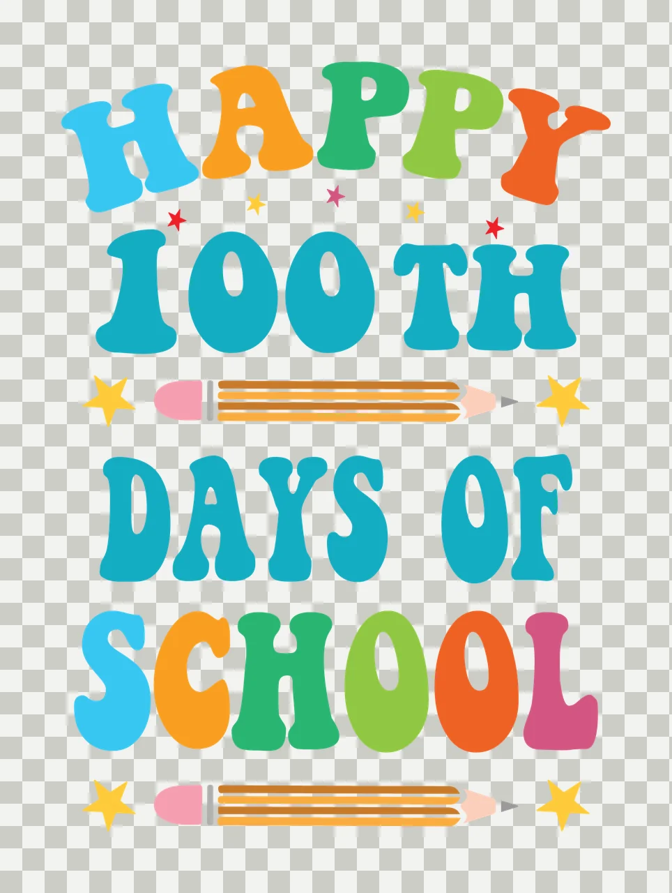 Happy 100Th Days Of School Text Design pencils stars typography transparency and detail preview thumbnail