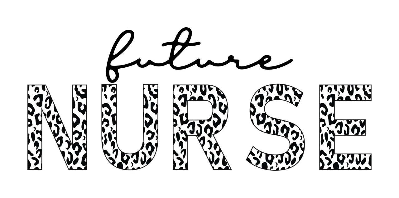 Future NURSE Nursing career slogan Design with script text, block letters, black and white leopard print and nursing student