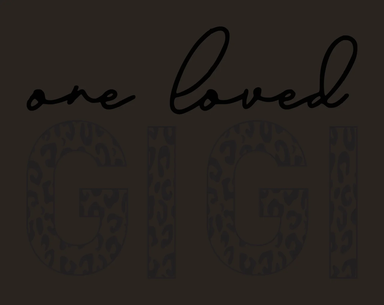 One loved GIGI Typography Design with black cursive text 'one loved' and leopard-patterned letters 'GIGI' in white contrast preview thumbnail