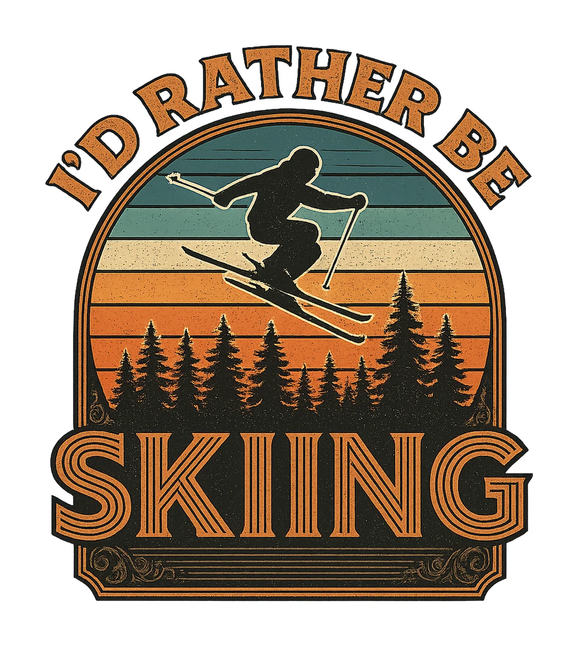 Id Rather Be Skiing Winter Sports Skiing Artwork Sublimation
