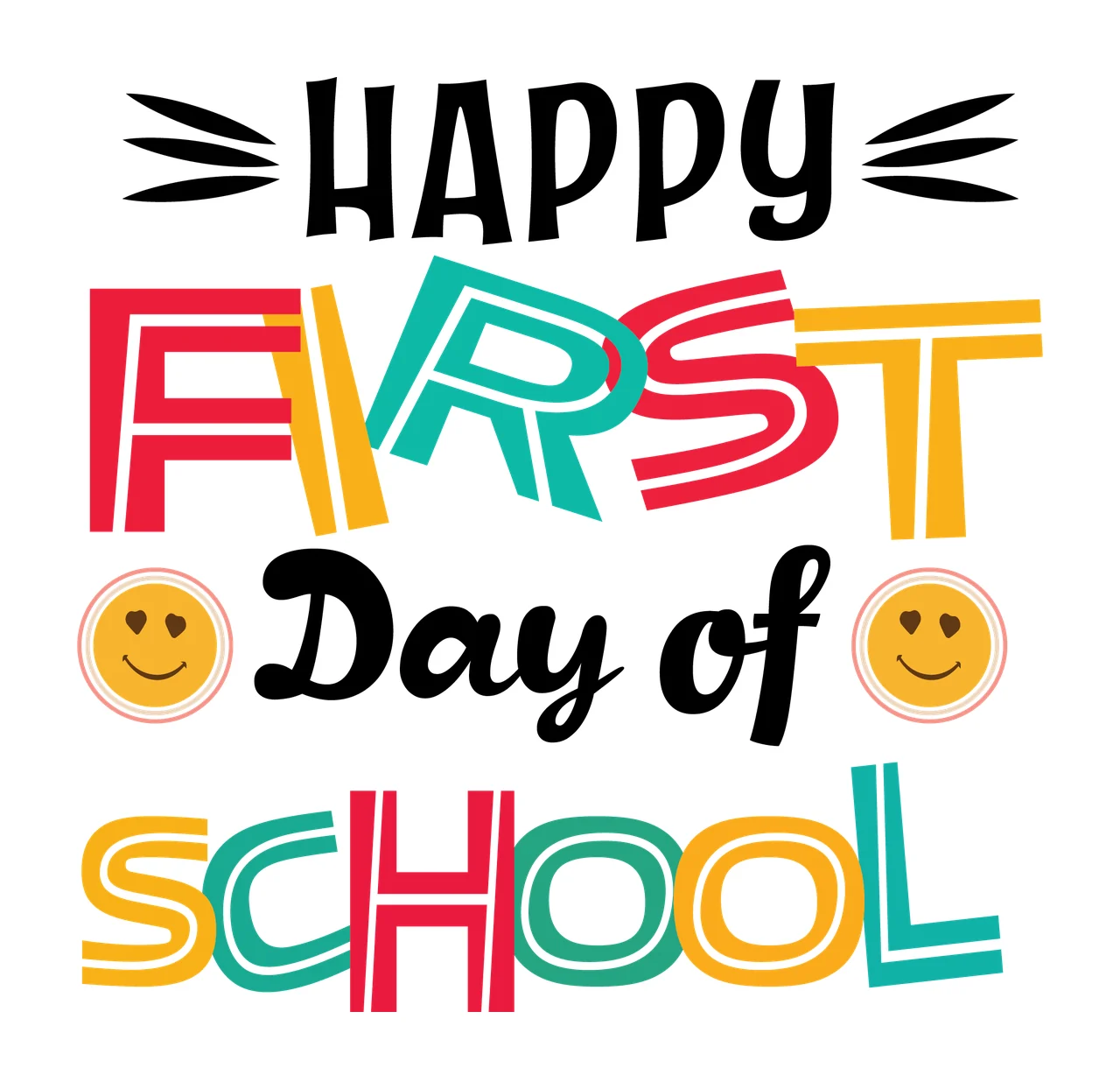 Happy First Day Of School Typography circles black white plain