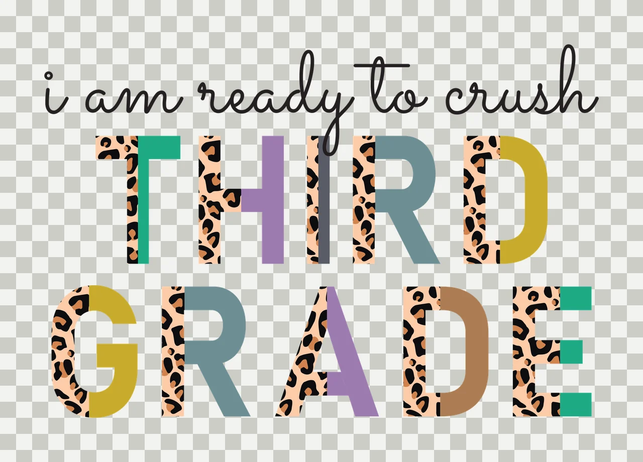 I am ready to crush THIRD GRADE Leopard-print and multicolor typographic design with text 'i am ready to crush', letters 'THIRD' with leopard print and solid colors and solid color blocks within transparency and detail preview thumbnail