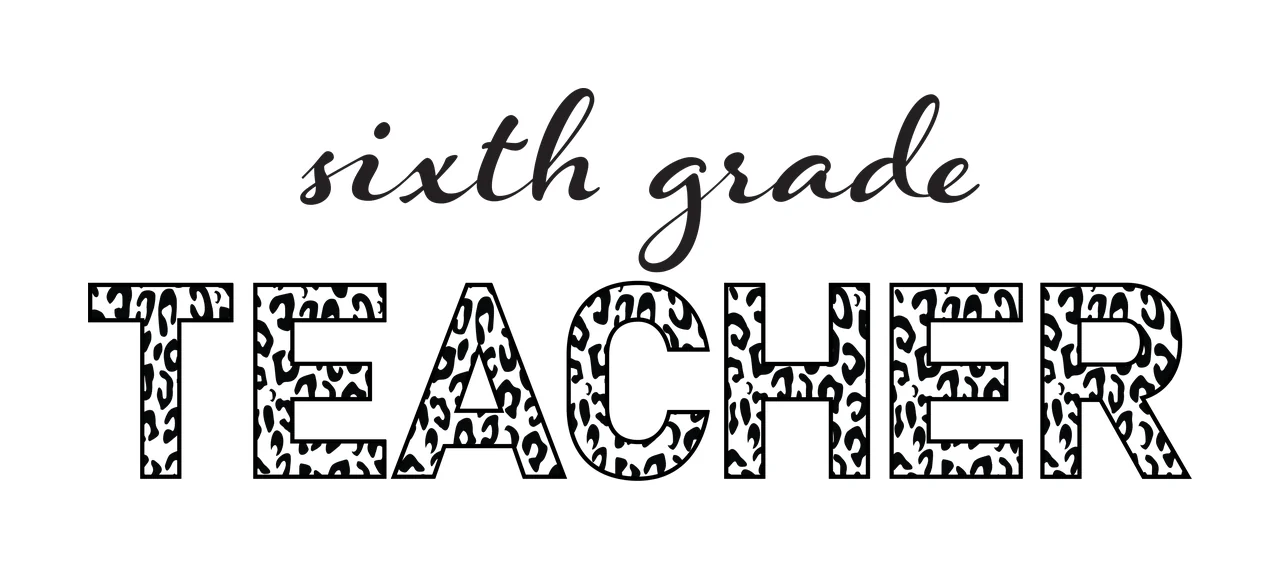 Sixth grade TEACHER Typography Design with cursive script, leopard print pattern and uppercase block letters in black and white