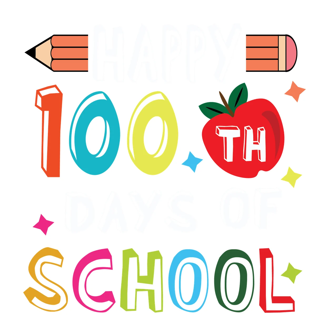Happy 100 Days Of School Text banner pencil apple stars block