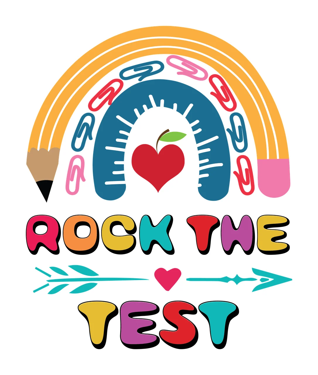 Rock The Test With Rainbow text and graphic inspirational paper clips