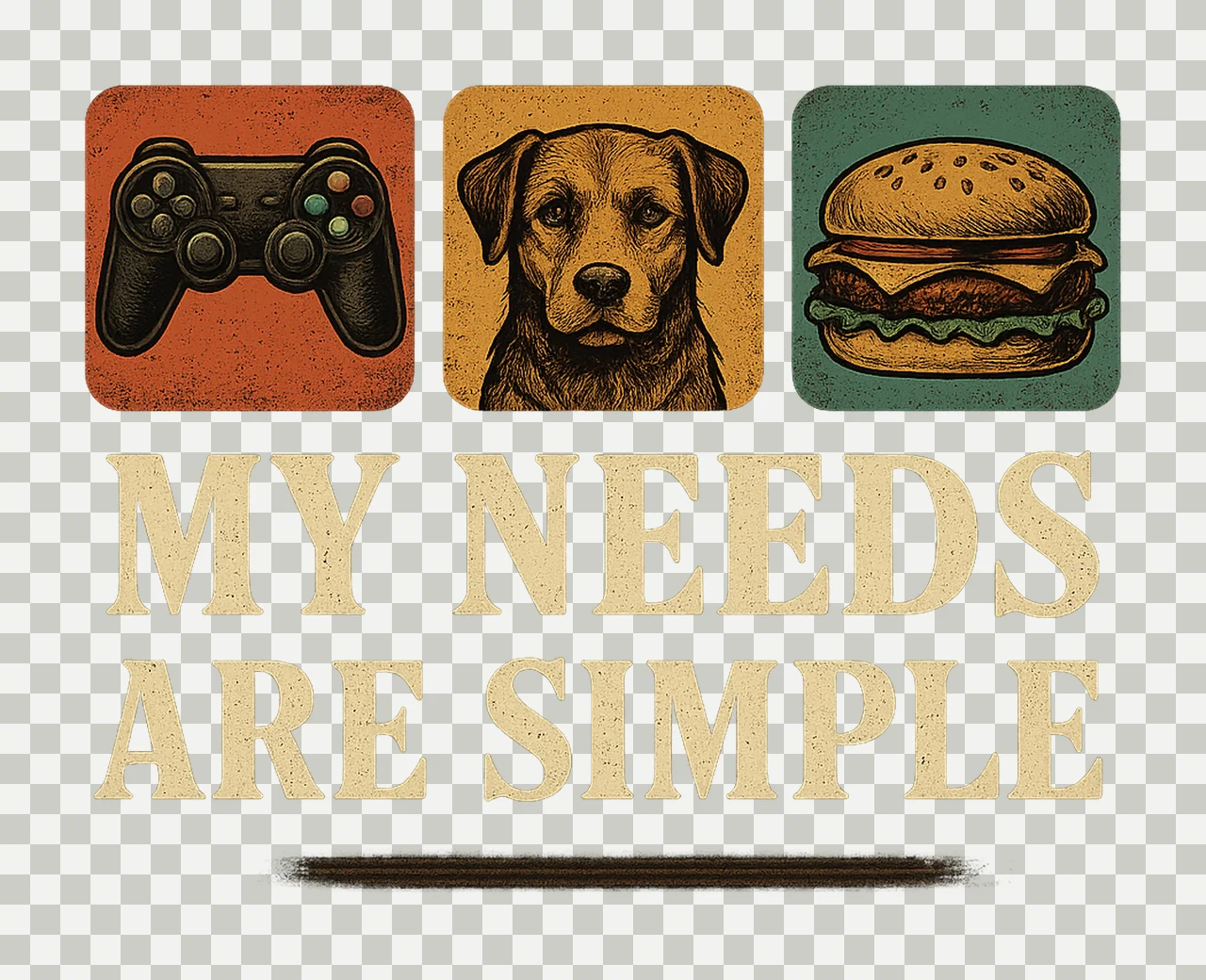 My Needs Are Simple Gamers Game Gift Design Gaming Artwork transparency and detail preview thumbnail