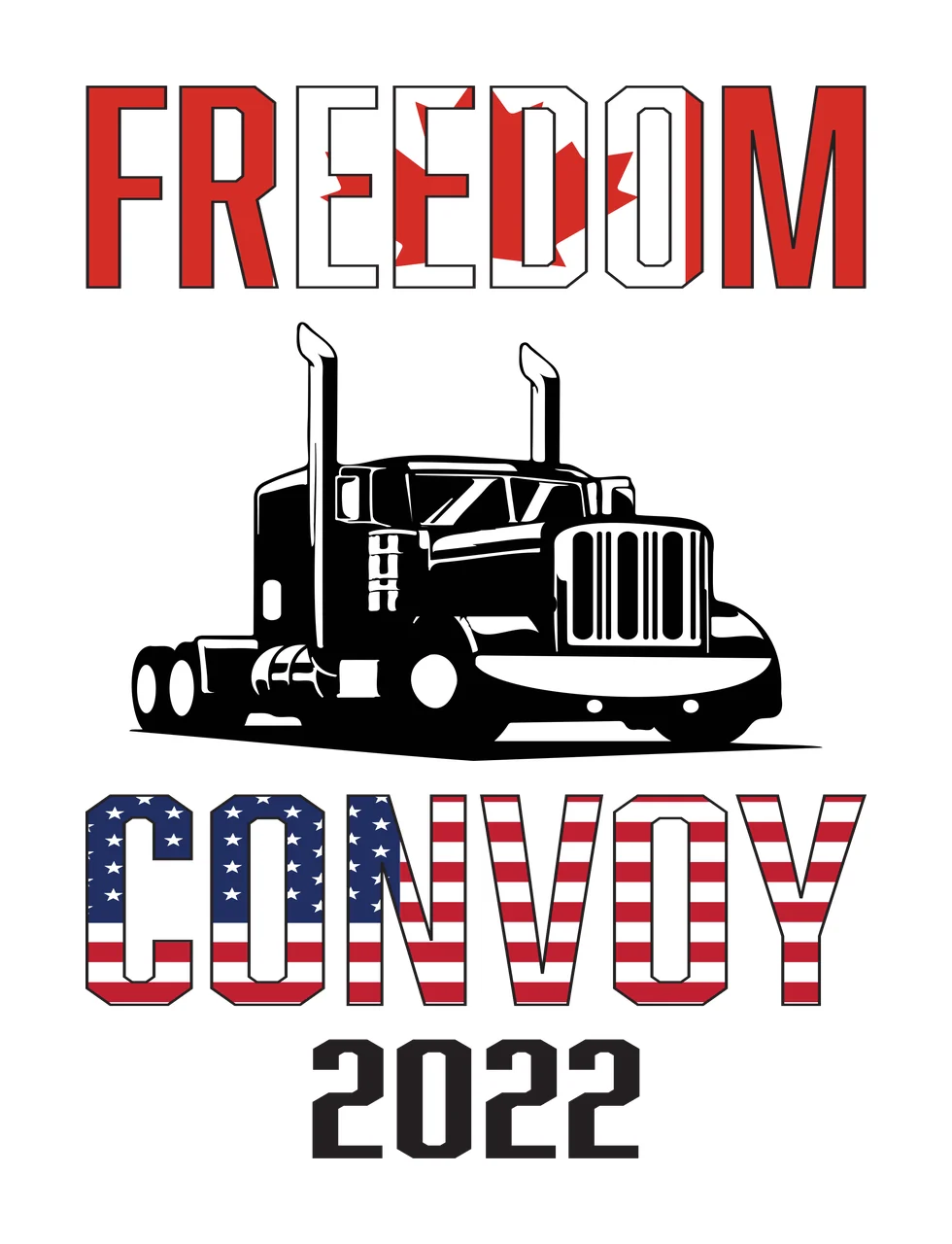 FREEDOM CONVOY 2022 Typography Design with black semi-truck silhouette, text 'FREEDOM', Canadian flag pattern inside the letter 'E' of 'FREEDOM' and American flag pattern inside the letters