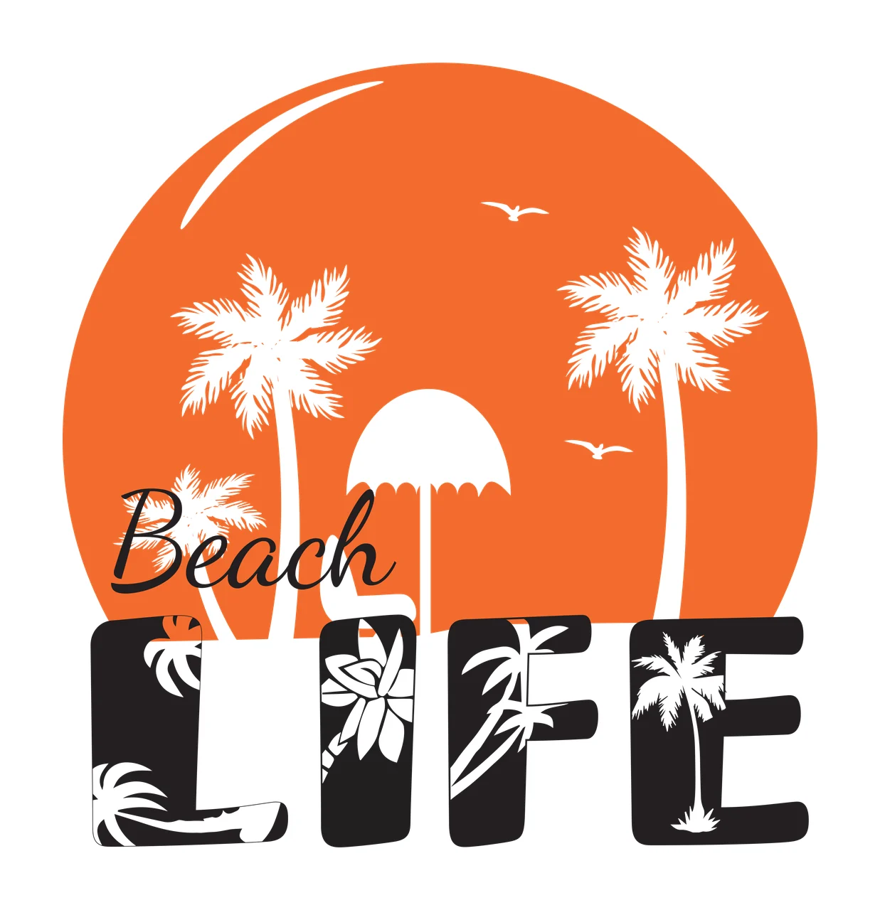 Beach LIFE Typography Design with orange circular sun, white palm trees, white umbrella and white birds in black