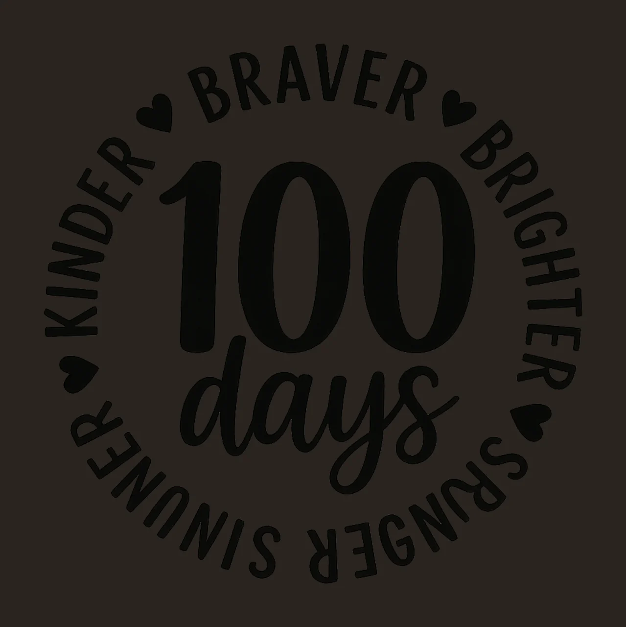 100 Days Braver Brighter Stronger Smarter Kinder Teacher contrast preview thumbnail