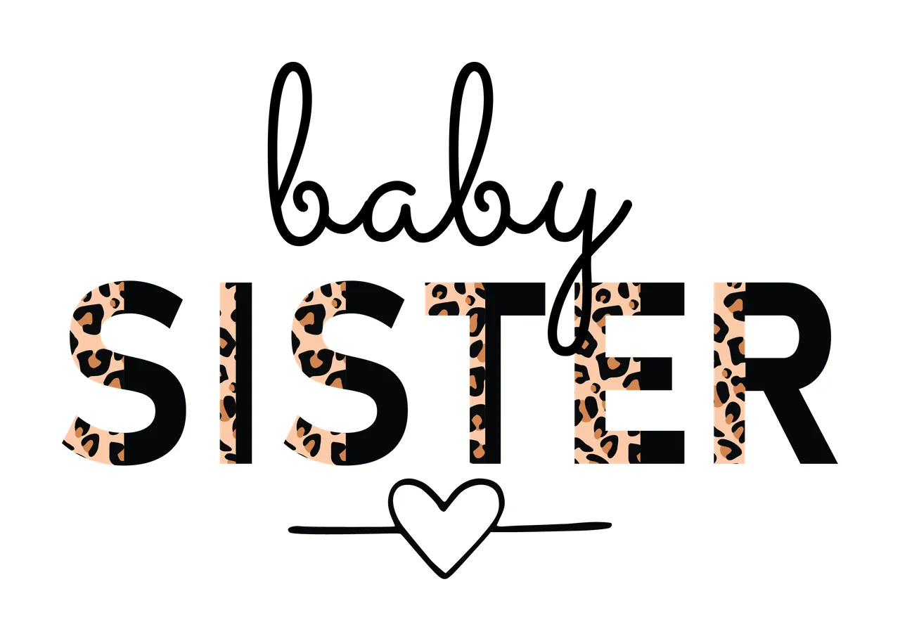 Baby Sister Text Graphic With Heart centered typography black