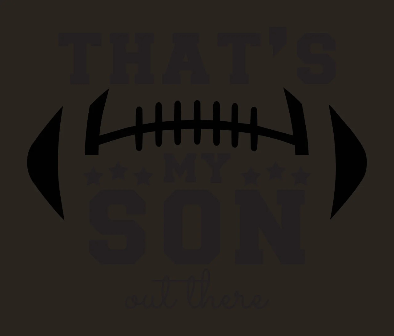 THAT'S MY SON out there Typography Design with football outline, lacing pattern, five stars and text 'THAT'S' in black and white contrast preview thumbnail