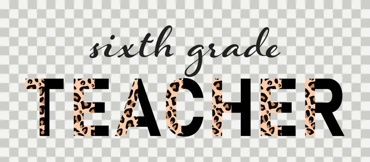 Sixth grade TEACHER Typography Design with cursive script text, block lettering, leopard print pattern and split pattern letters in black, tan and brown transparency and detail preview thumbnail
