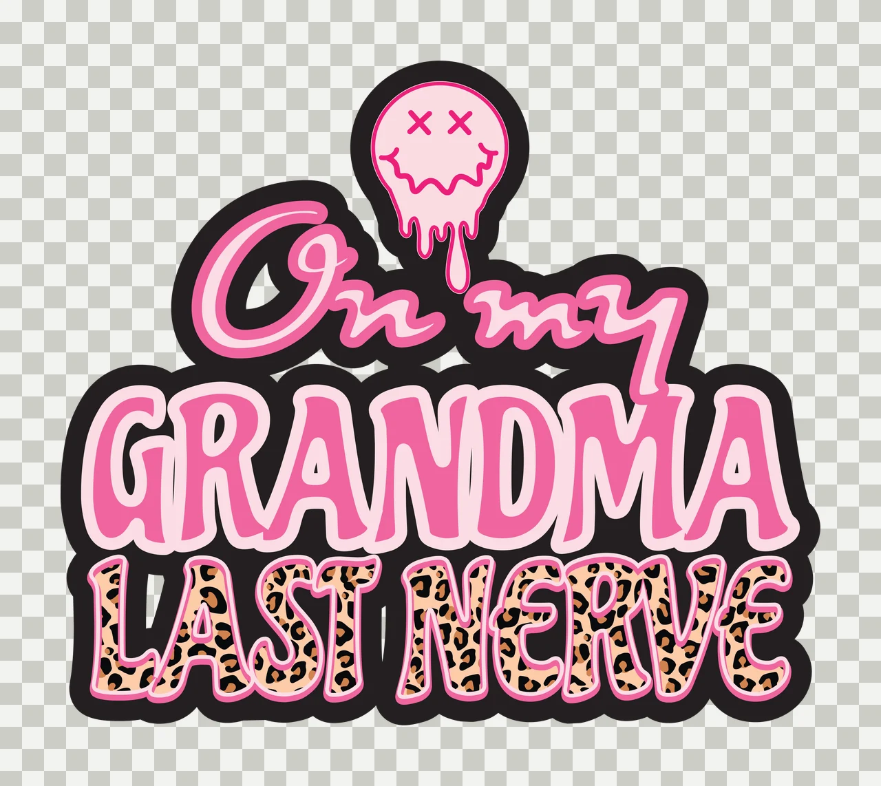 On my GRANDMA LAST NERVE typography Design with text, melting smiley face, leopard print pattern and black outline in pink and white transparency and detail preview thumbnail