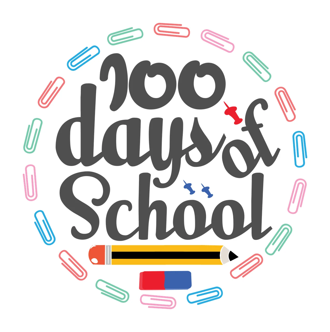 100 Days Of School Text Design enclosed paper clips pencil