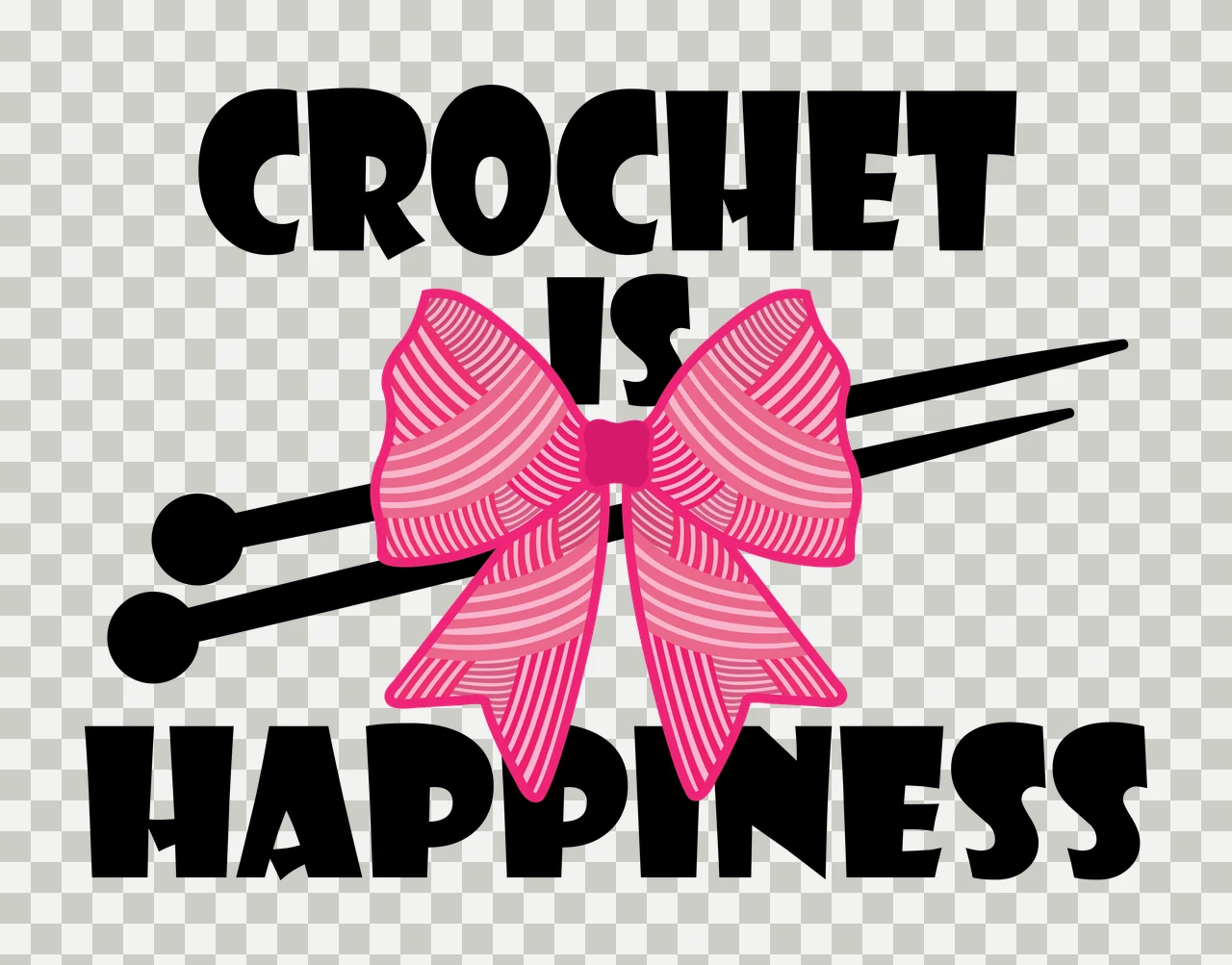 Crochet Is Happiness Text With Needles and craft tools bow transparency and detail preview thumbnail