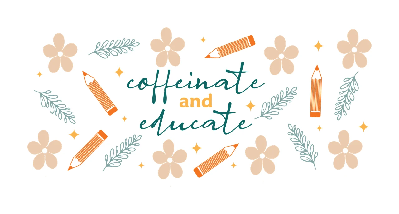 Can Glass Wrap Coffeinate And Educate With Pencil decorated