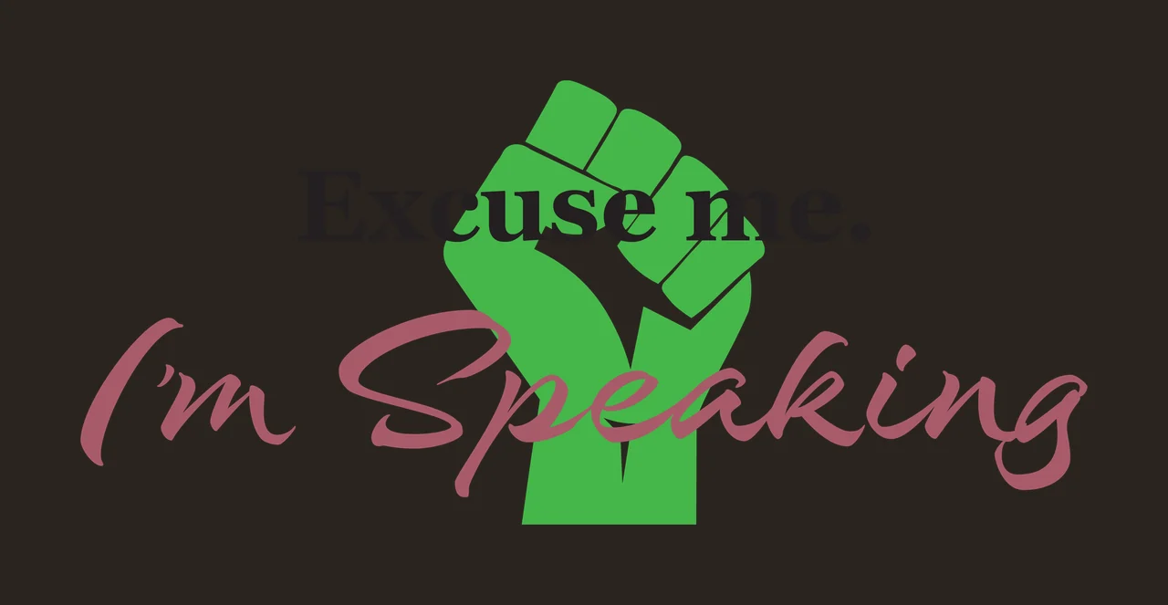 Excuse me. I'm Speaking Typography Design with green raised fist, black serif text 'Excuse me ' and maroon cursive text ' I'm Speaking ' contrast preview thumbnail