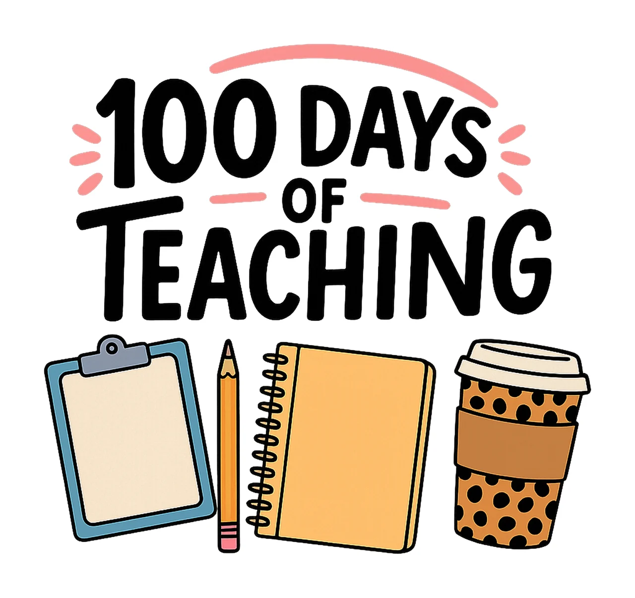100 Days Of Doing Teacher Stuff 100th Day Of School Design