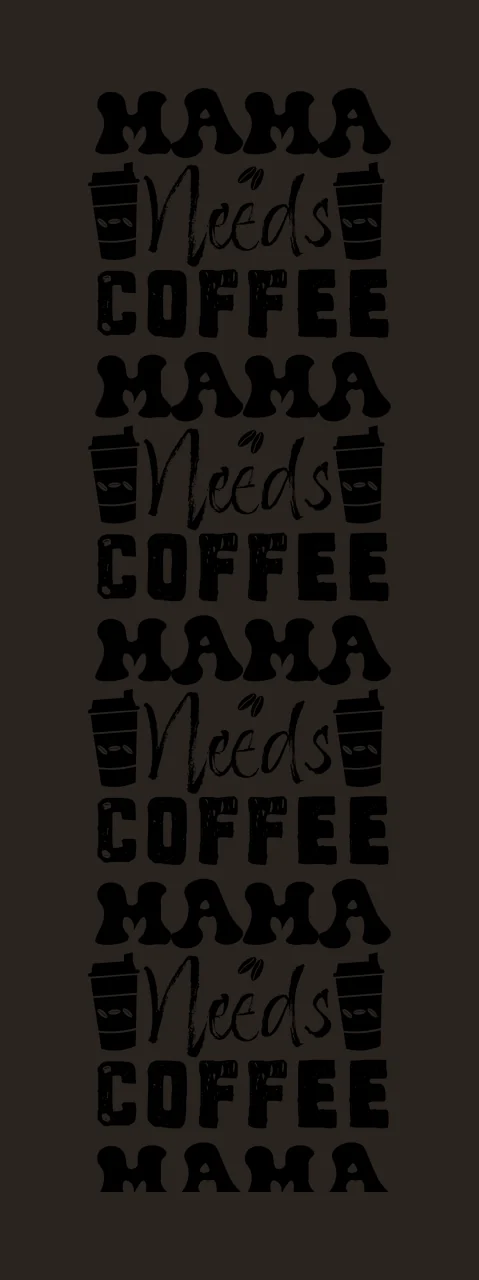 Mama Needs Coffee Repeated Text Design cups typographic black contrast preview thumbnail